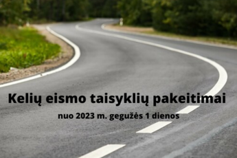 Kelių Eismo Taisyklių Pakeitimai Nuo 2023 M. Gegužės 1 Dienos - KET KURSAI